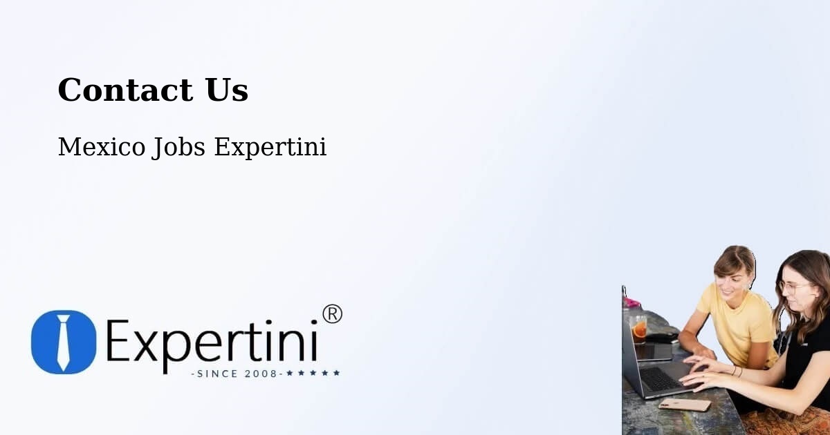Contact Expertini – Rancho Verde - Mexico Jobs Expertini