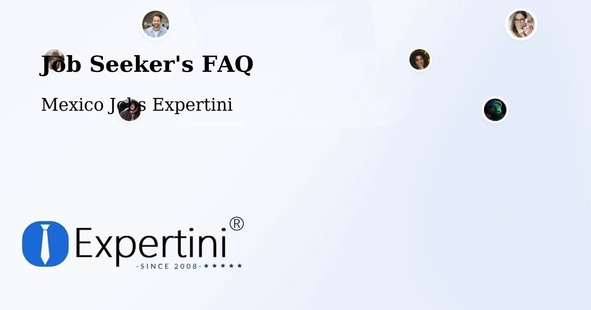 Job Seeker FAQ – Rancho Verde - Mexico Jobs Expertini