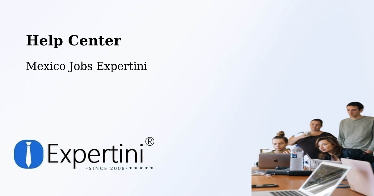 Help Center – Rancho Verde - Mexico Jobs Expertini