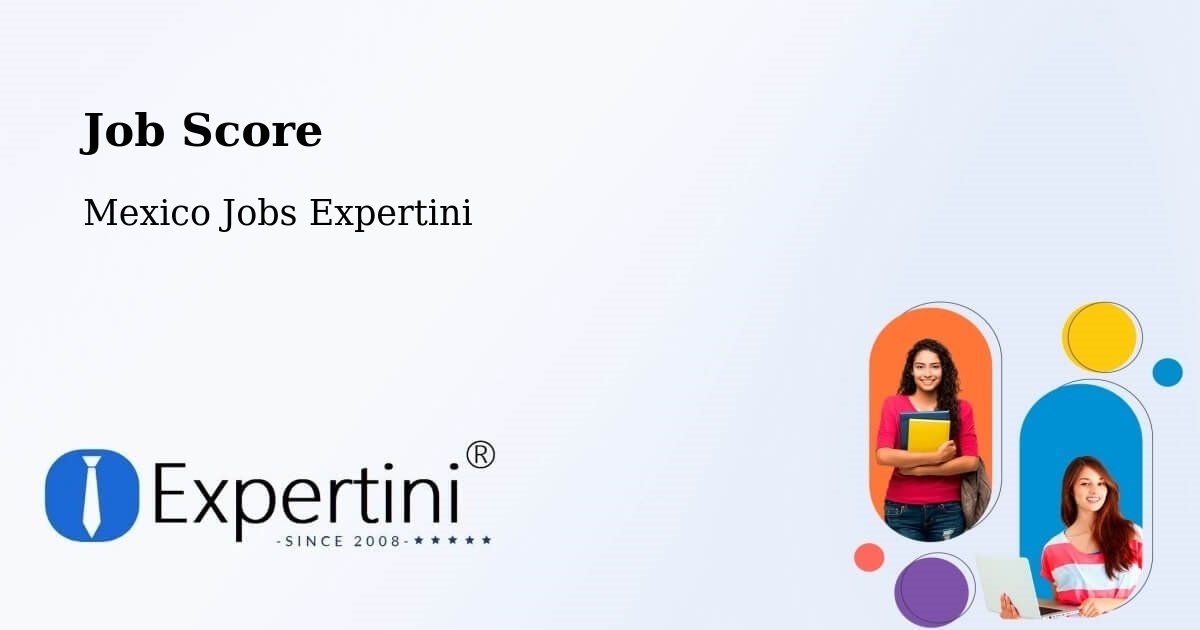 Job Score & Job Description Score Tool – Rancho Verde - Mexico Jobs Expertini